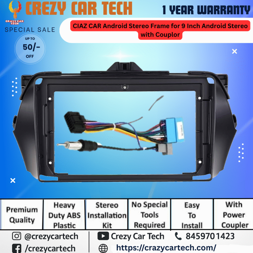 Ciaz Car Android Stereo Frame for 9-Inch Android Stereo with Power Coupler – Premium ABS Quality